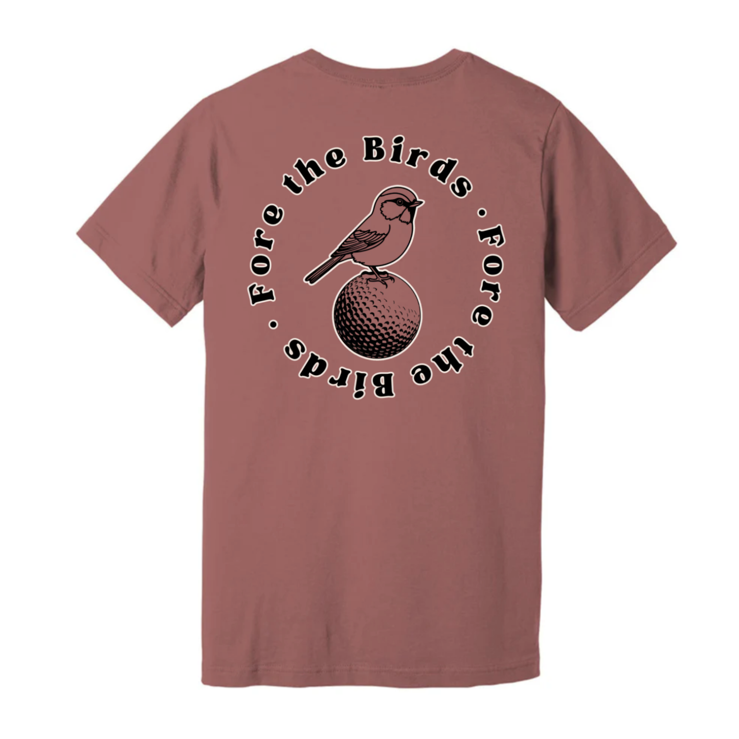 Fore the Birds Tee